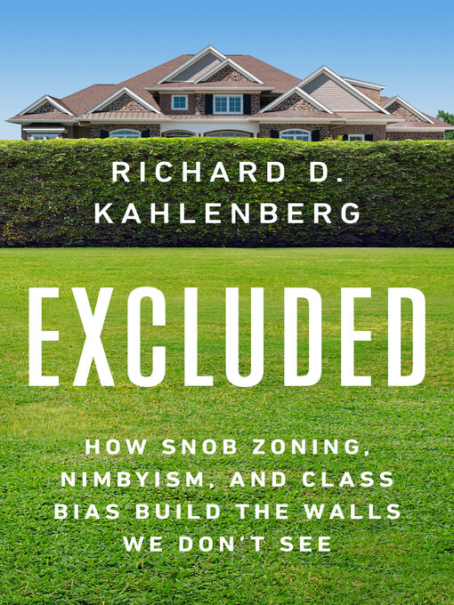 Title details for Excluded by Richard D Kahlenberg - Available